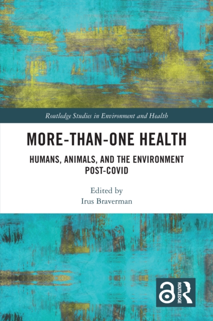 More-than-One Health : Humans, Animals, and the Environment Post-COVID, EPUB eBook