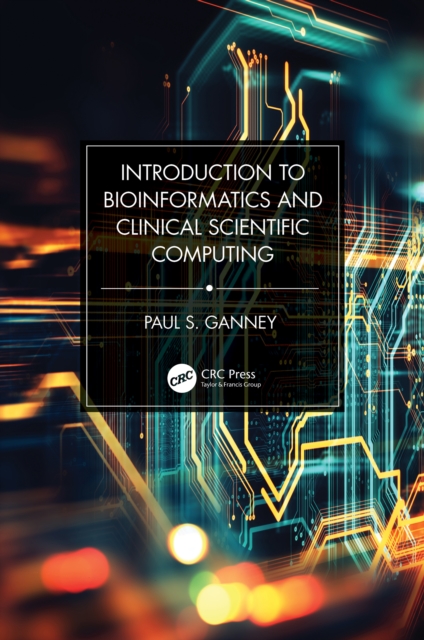 Introduction to Bioinformatics and Clinical Scientific Computing, PDF eBook