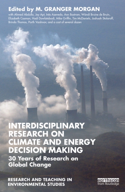 Interdisciplinary Research on Climate and Energy Decision Making : 30 Years of Research on Global Change, EPUB eBook