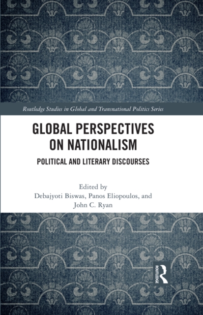 Global Perspectives on Nationalism : Political and Literary Discourses, PDF eBook
