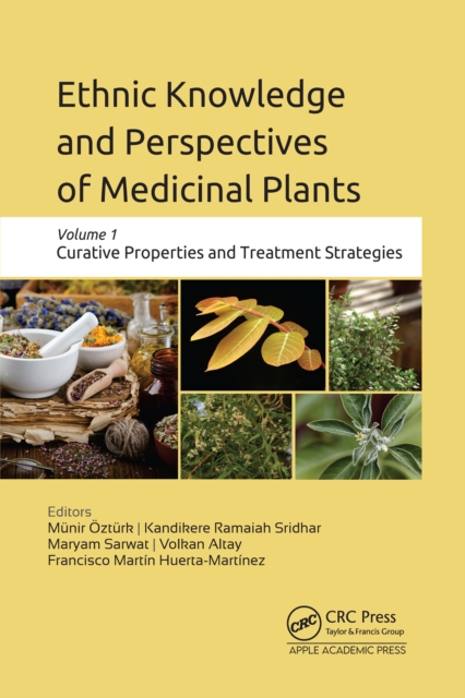 Ethnic Knowledge and Perspectives of Medicinal Plants : Volume 1: Curative Properties and Treatment Strategies, PDF eBook
