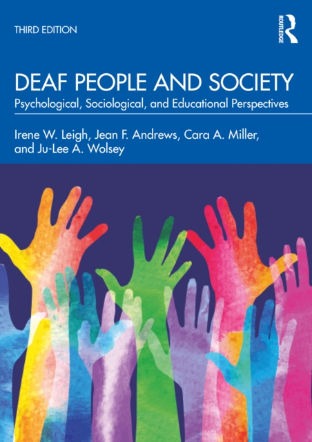 Deaf People and Society : Psychological, Sociological, and Educational Perspectives, PDF eBook