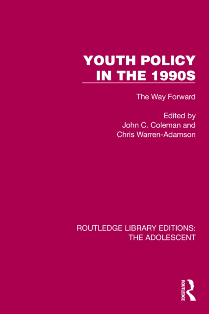Youth Policy in the 1990s : The Way Forward, PDF eBook
