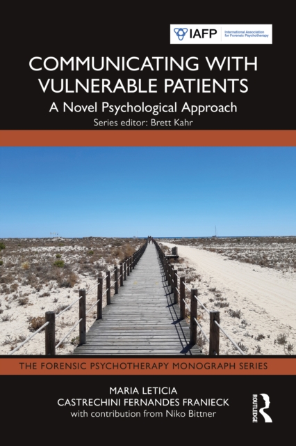 Communicating with Vulnerable Patients : A Novel Psychological Approach, PDF eBook
