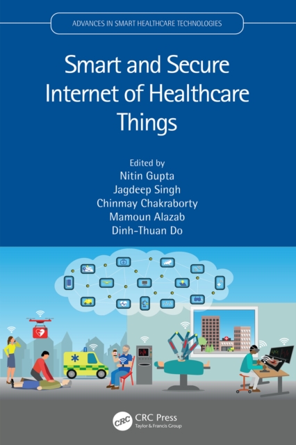 Smart and Secure Internet of Healthcare Things, EPUB eBook