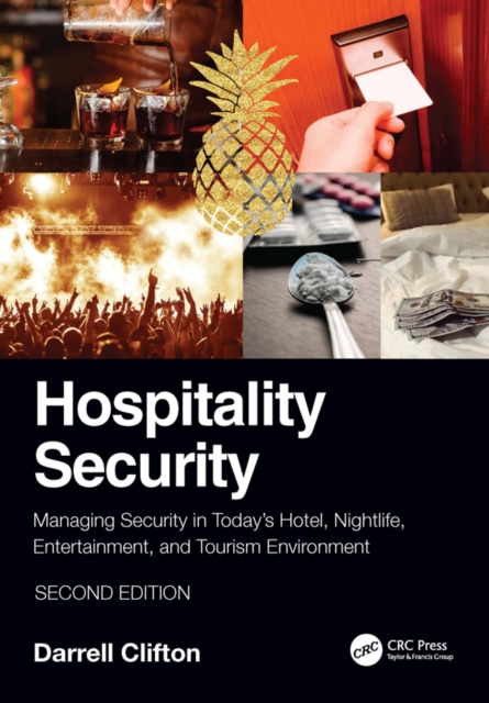 Hospitality Security : Managing Security in Today's Hotel, Nightlife, Entertainment, and Tourism Environment, PDF eBook