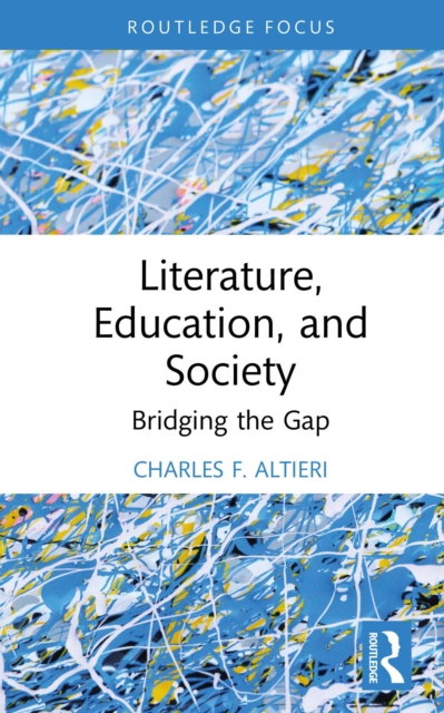 Literature, Education, and Society : Bridging the Gap, PDF eBook
