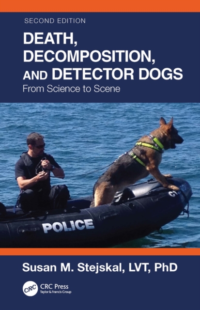 Death, Decomposition, and Detector Dogs : From Science to Scene, EPUB eBook