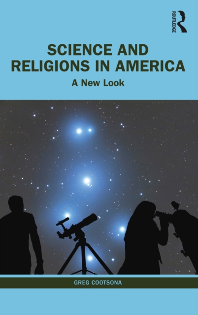 Science and Religions in America : A New Look, PDF eBook