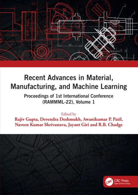 Recent Advances in Material, Manufacturing, and Machine Learning : Proceedings of 1st International Conference (RAMMML-22), Volume 1, PDF eBook
