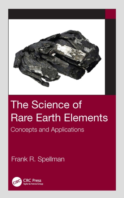 The Science of Rare Earth Elements : Concepts and Applications, EPUB eBook
