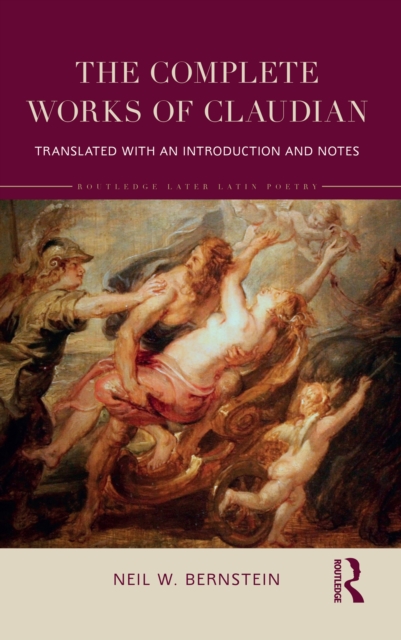 The Complete Works of Claudian : Translated with an Introduction and Notes, EPUB eBook