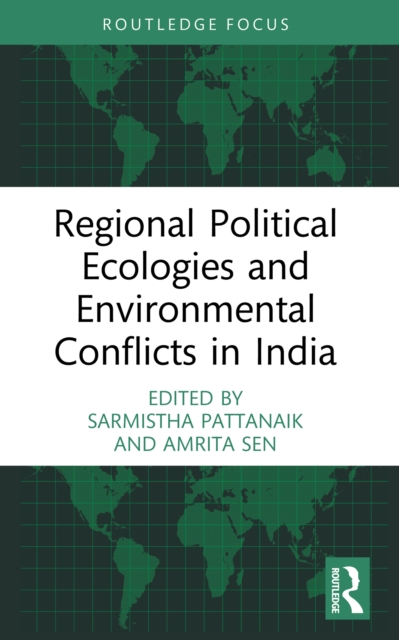 Regional Political Ecologies and Environmental Conflicts in India, EPUB eBook
