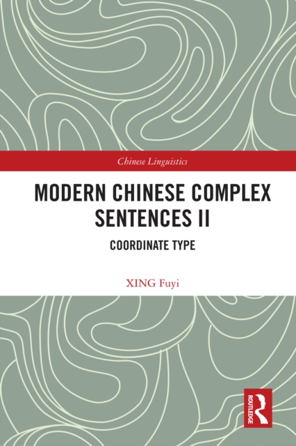Modern Chinese Complex Sentences II : Coordinate Type, PDF eBook