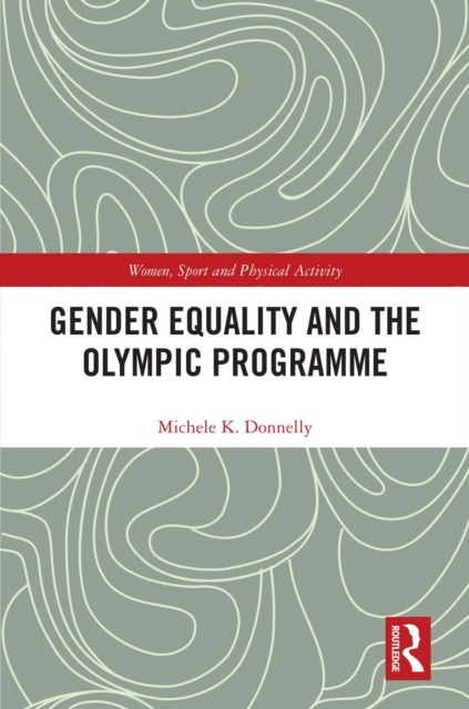 Gender Equality and the Olympic Programme, EPUB eBook