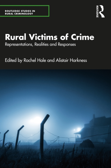 Rural Victims of Crime : Representations, Realities and Responses, EPUB eBook