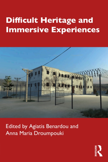 Difficult Heritage and Immersive Experiences, PDF eBook