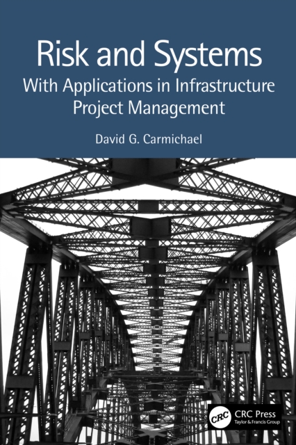 Risk and Systems : With Applications in Infrastructure Project Management, PDF eBook