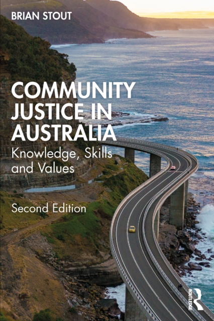 Community Justice in Australia : Knowledge, Skills and Values, EPUB eBook