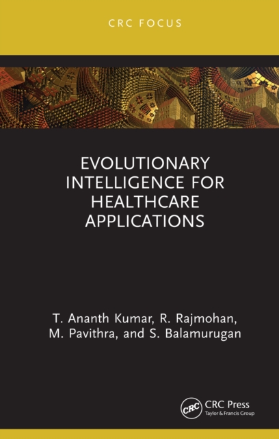 Evolutionary Intelligence for Healthcare Applications, PDF eBook