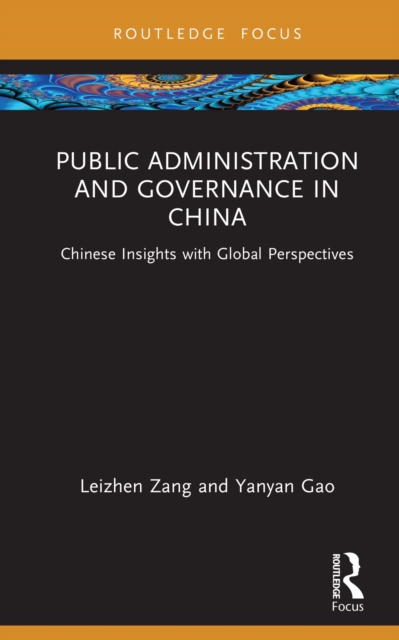 Public Administration and Governance in China : Chinese Insights with Global Perspectives, EPUB eBook