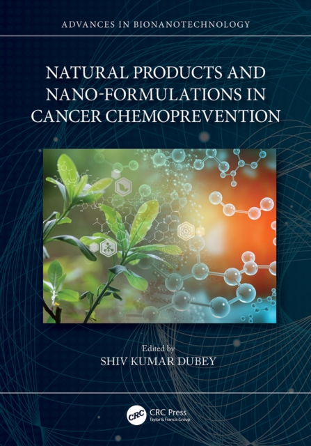 Natural Products and Nano-Formulations in Cancer Chemoprevention, PDF eBook
