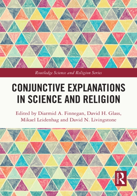 Conjunctive Explanations in Science and Religion, EPUB eBook
