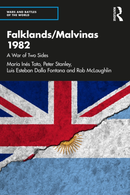 Falklands/Malvinas 1982 : A War of Two Sides, PDF eBook