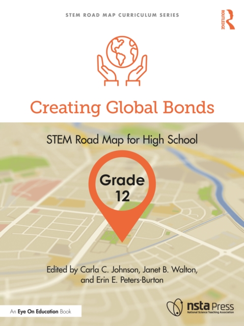 Creating Global Bonds, Grade 12 : STEM Road Map for High School, PDF eBook