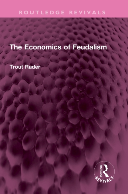 The Economics of Feudalism, EPUB eBook