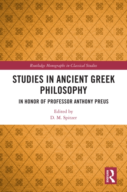 Studies in Ancient Greek Philosophy : In Honor of Professor Anthony Preus, PDF eBook