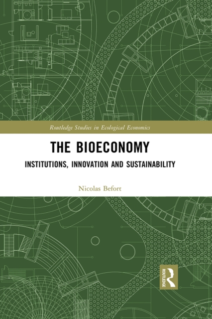 The Bioeconomy : Institutions, Innovation and Sustainability, EPUB eBook
