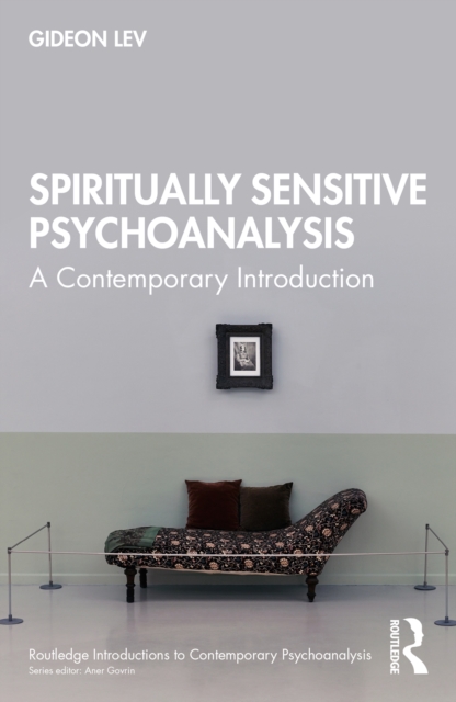 Spiritually Sensitive Psychoanalysis : A Contemporary Introduction, PDF eBook