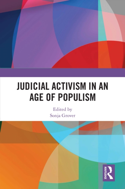 Judicial Activism in an Age of Populism, PDF eBook