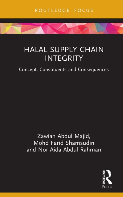 Halal Supply Chain Integrity : Concept, Constituents and Consequences, PDF eBook