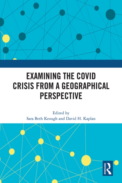 Examining the COVID Crisis from a Geographical Perspective, PDF eBook