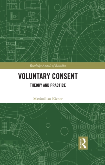 Voluntary Consent : Theory and Practice, PDF eBook