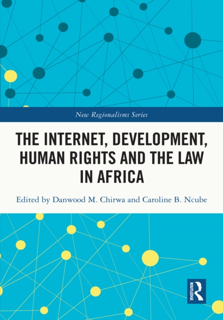 The Internet, Development, Human Rights and the Law in Africa, PDF eBook
