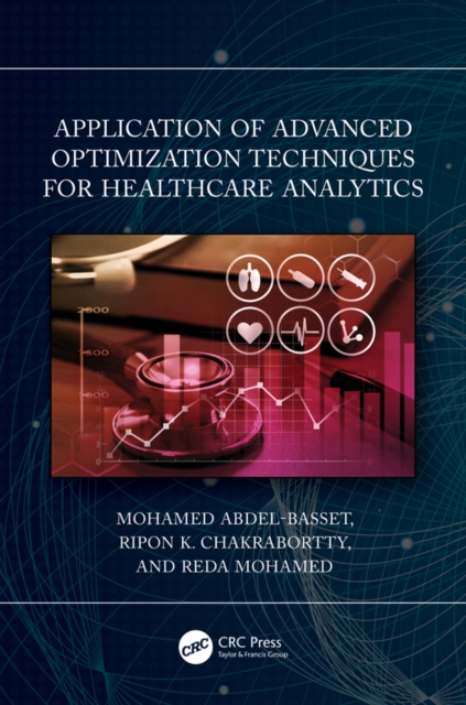 Application of Advanced Optimization Techniques for Healthcare Analytics, EPUB eBook