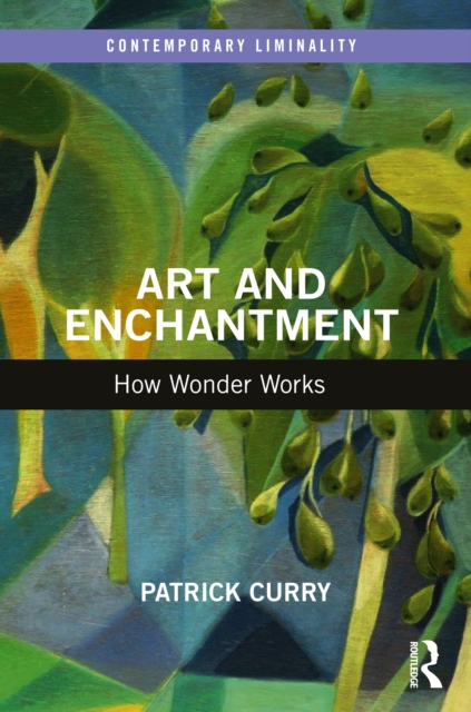 Art and Enchantment : How Wonder Works, EPUB eBook