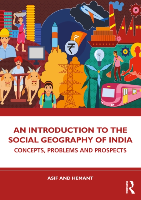 An Introduction to the Social Geography of India : Concepts, Problems and Prospects, EPUB eBook