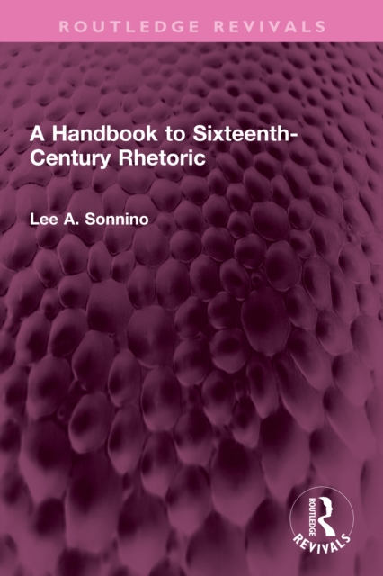 A Handbook to Sixteenth-Century Rhetoric, PDF eBook