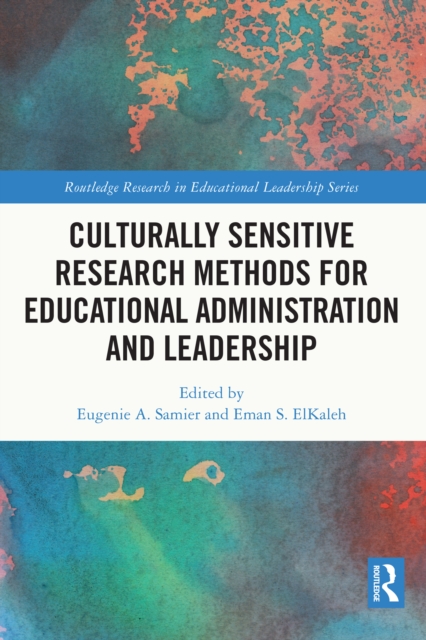Culturally Sensitive Research Methods for Educational Administration and Leadership, PDF eBook