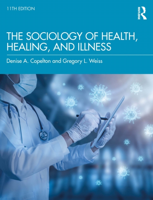 The Sociology of Health, Healing, and Illness, EPUB eBook