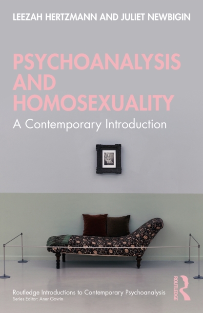 Psychoanalysis and Homosexuality : A Contemporary Introduction, EPUB eBook