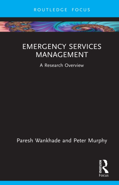 Emergency Services Management : A Research Overview, EPUB eBook