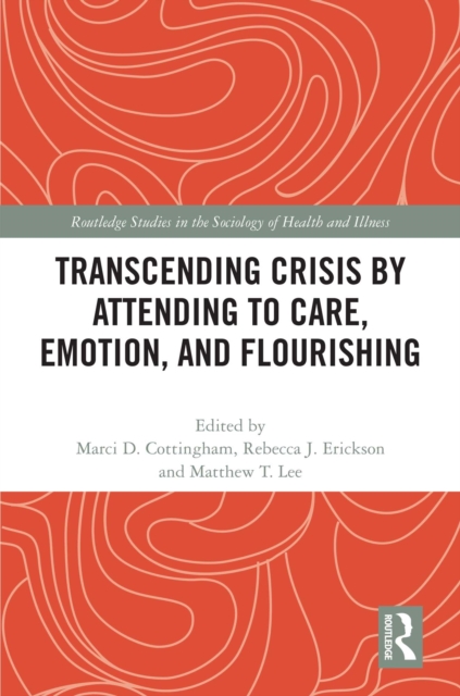 Transcending Crisis by Attending to Care, Emotion, and Flourishing, PDF eBook