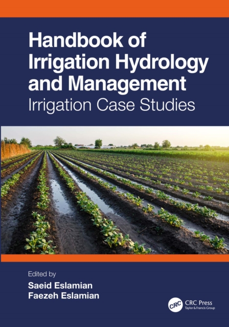 Handbook of Irrigation Hydrology and Management : Irrigation Case Studies, EPUB eBook