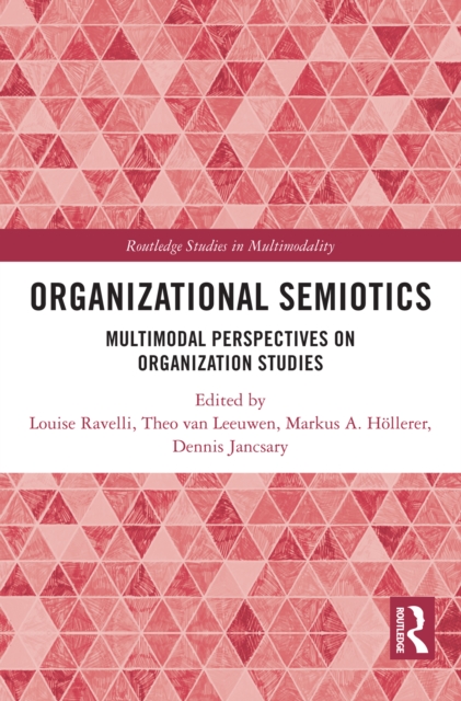 Organizational Semiotics : Multimodal Perspectives on Organization Studies, EPUB eBook