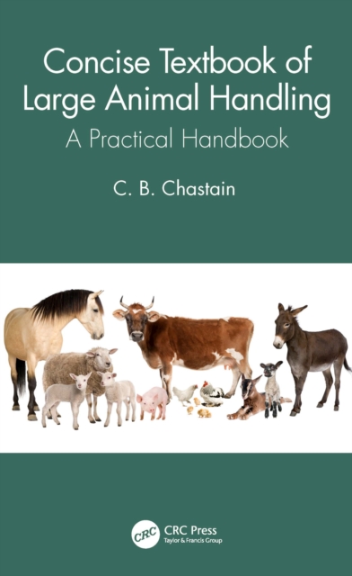 Concise Textbook of Large Animal Handling : A Practical Handbook, PDF eBook